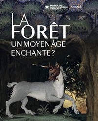 la forêt, un Moyen Âge enchanté ?