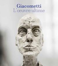 GIACOMETTI L'OEUVRE ULTIME (1960-1966)