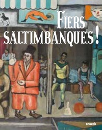 Fiers saltimbanques !