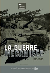 LA GUERRE MECANISEE 1915-1945