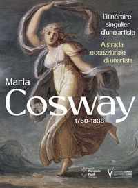 Maria Cosway. l'itinéraire singulier d'une artiste