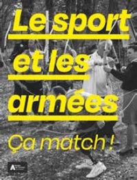 Militaires et sportifs. Ça match!