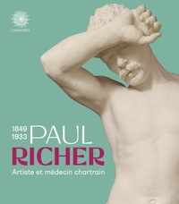 Paul Richer. Artiste et médecin chartrain.