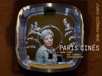 PARIS CINES - 1982-1992 DES CINEMAS DISPARAISSENT