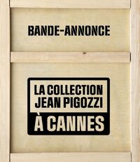 LA COLLECTION PIGOZZI A CANNES