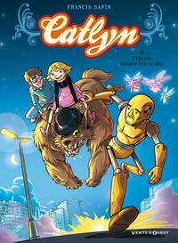 CATLYN - TOME 02 - L'ETRANGE MONSIEUR TETE-EN-BOIS