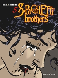 Spaghetti Brothers - Tome 05