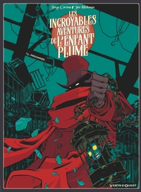 Les Incroyables aventures de l'enfant plume - Tome 03