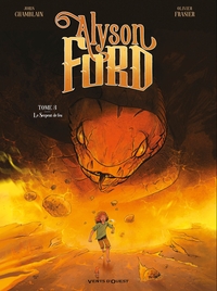 ALYSON FORD - TOME 03 - LE SERPENT DE FEU