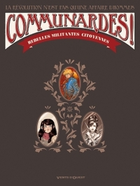 COMMUNARDES ! - COFFRET TOMES 01 A 03