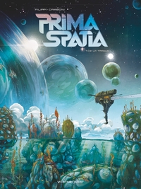 PRIMA SPATIA - TOME 02 - LA TRAQUE