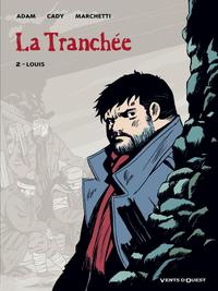 LA TRANCHEE - TOME 02 - LOUIS