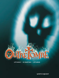 Outre Tombe - Coffret Tomes 01 à 03