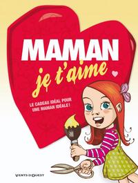 Maman je t'aime - 2009