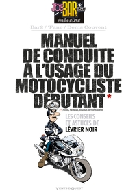 Manuel de conduite à l'usage du motocycliste débutant