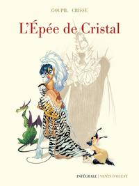 L'Épée de cristal - Intégrale 40 ans