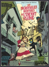 Les Incroyables aventures de l'enfant plume - Tome 02
