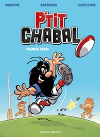 P'TIT CHABAL - TOME 01 - PREMIER ESSAI