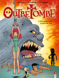 Outre Tombe - Tome 03