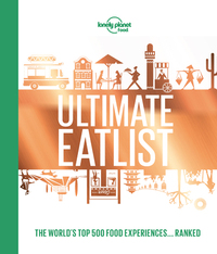 Lonely Planet's Ultimate Eatlist 1ed -anglais-