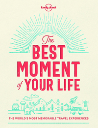 The Best Moment Of Your Life 1ed -anglais-