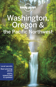 Washington, Oregon & the Pacific Northwest 8ed -anglais-