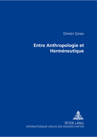 ENTRE ANTHROPOLOGIE ET HERMENEUTIQUE