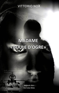 Madame «Boule d’ogre»