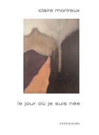 Le jour où je suis née