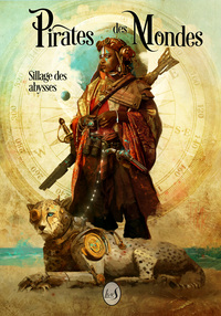 Pirates des Mondes - Sillage des abysses