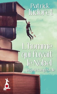 L'homme qui fuyait le Nobel.... jusqu'à Compostelle