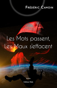 Les Mots passent, Les Maux s’effacent