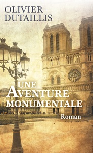 Une aventure monumentale