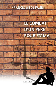 Le combat d’un père pour Emma