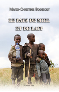 Le pays de miel et de lait