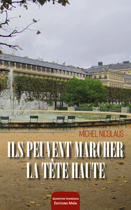 Ils peuvent marcher la tête haute
