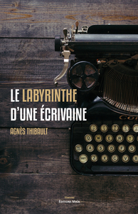 Le labyrinthe d'une écrivaine