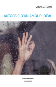 Autopsie d’un amour idéal