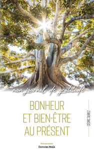Bonheur et bien-être au présent