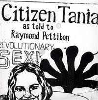 Raymond Pettibon: Citizen Tania /anglais