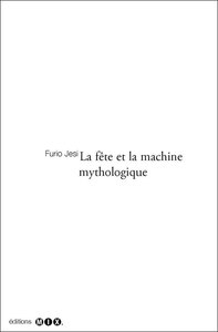 La fete et la machine mythologique