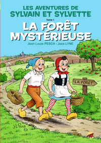 ROMANS - SYLVAIN ET SYLVETTE T.1 - LA FORÊT MYSTÉRIEUSE