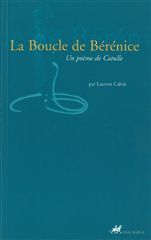 LA BOUCLE DE BERENICE - POEME DE CATULLE