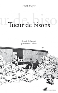 TUEUR DE BISONS