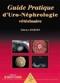 GUIDE PRATIQUE D URONEPHROLOGIE VETERINAIRE