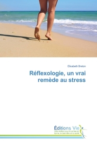 Réflexologie, un vrai remède au stress