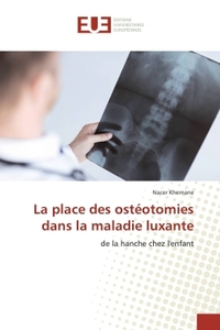 La place des ostéotomies dans la maladie luxante