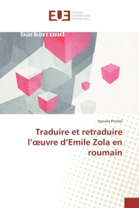 Traduire et retraduire l'oeuvre d'Emile Zola en roumain