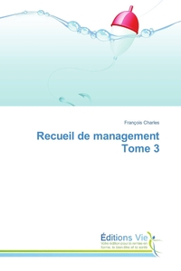 Recueil de management tome 3