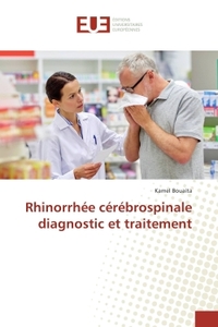 Rhinorrhee cerebrospinale diagnostic et traitement